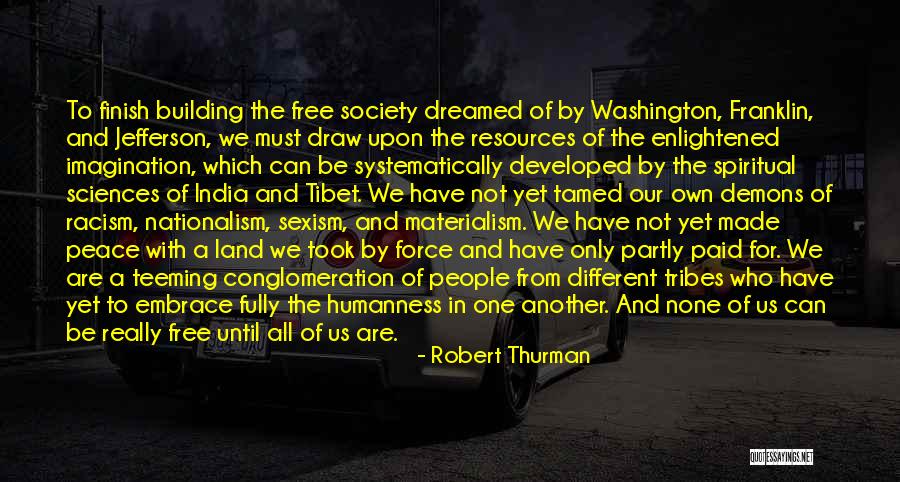 Peace In Our Land Quotes By Robert Thurman Peace In Our Land Quotes By Robert Thurman