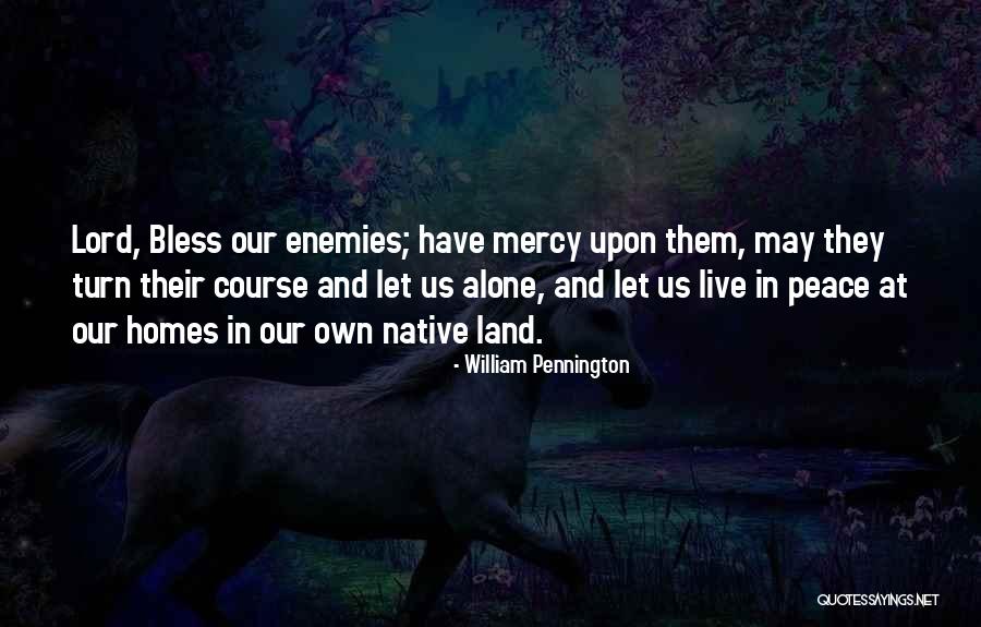 Peace In Our Land Quotes By William Pennington Peace In Our Land Quotes By William Pennington