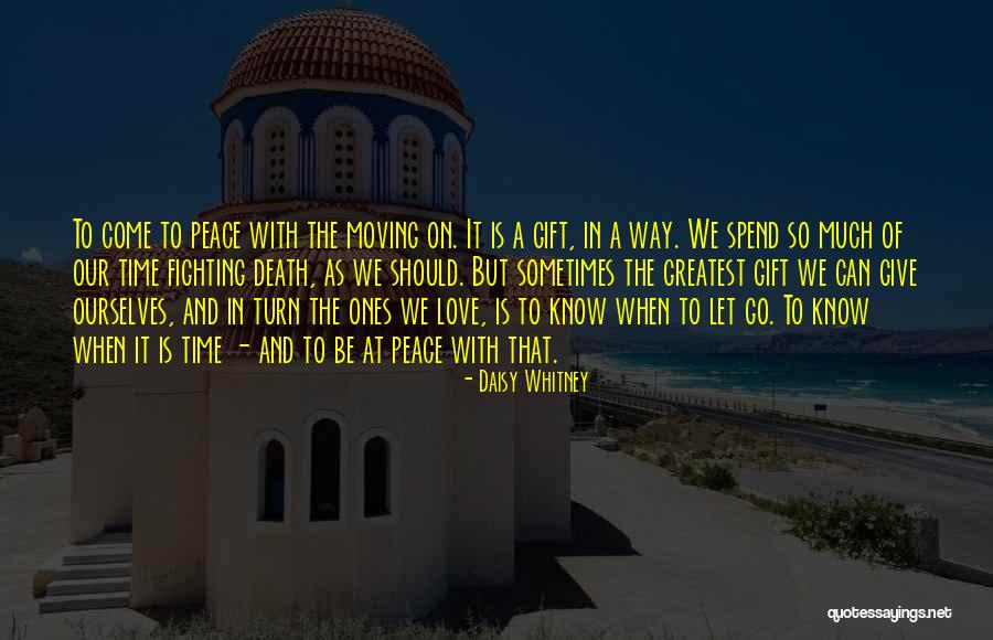 Peace In Our Time Quotes By Daisy Whitney