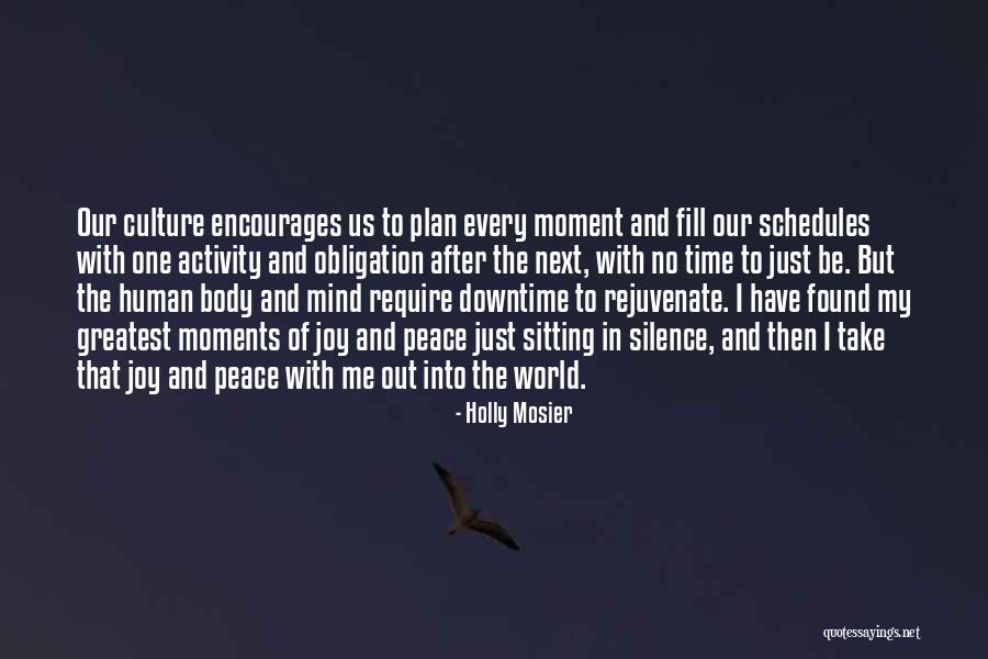 Peace In Our Time Quotes By Holly Mosier