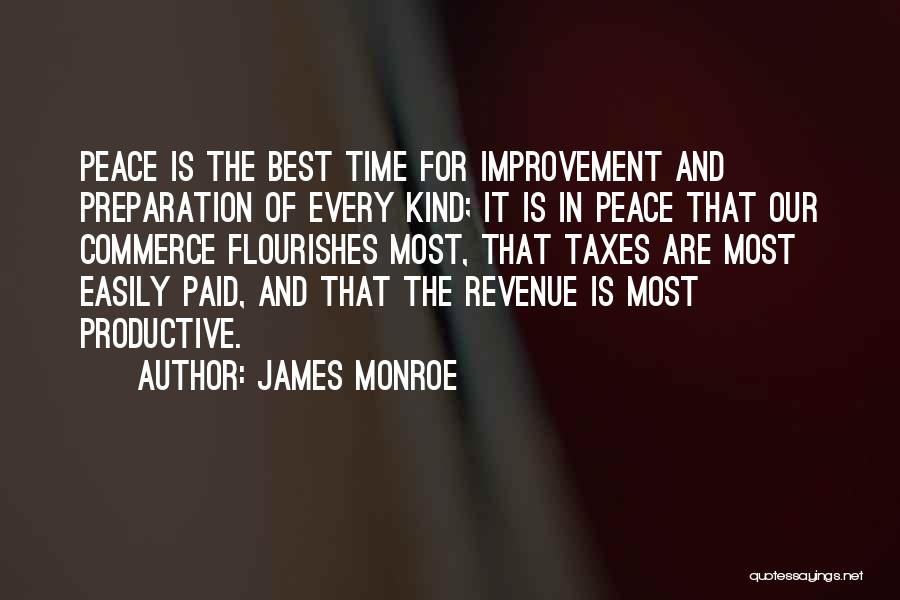 Peace In Our Time Quotes By James Monroe