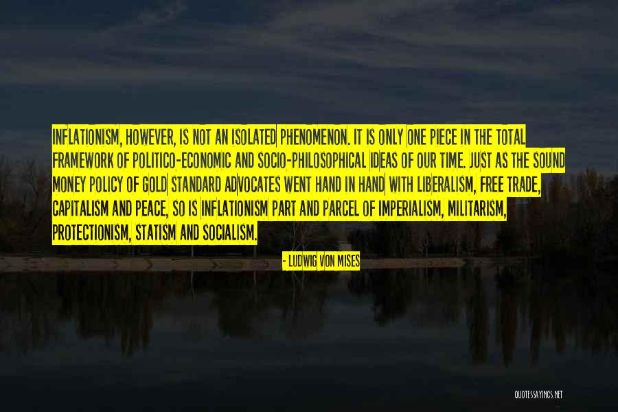 Peace In Our Time Quotes By Ludwig Von Mises