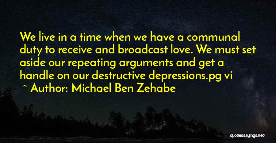 Peace In Our Time Quotes By Michael Ben Zehabe