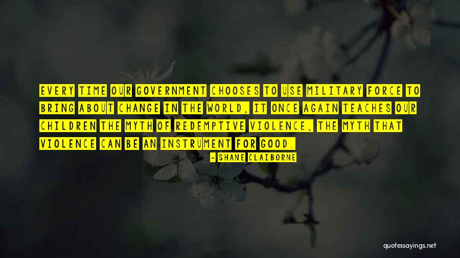 Peace In Our Time Quotes By Shane Claiborne Peace In Our Time Quotes By Shane Claiborne