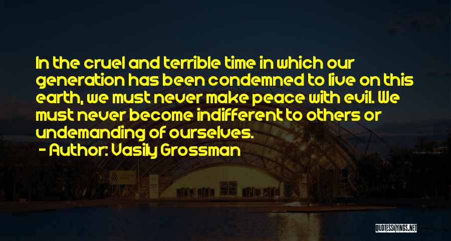 Peace In Our Time Quotes By Vasily Grossman