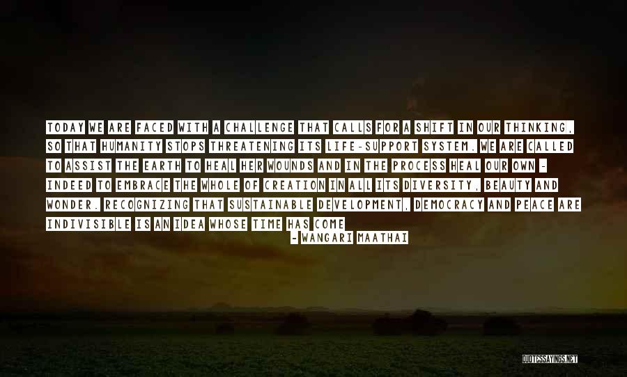 Peace In Our Time Quotes By Wangari Maathai Peace In Our Time Quotes By Wangari Maathai