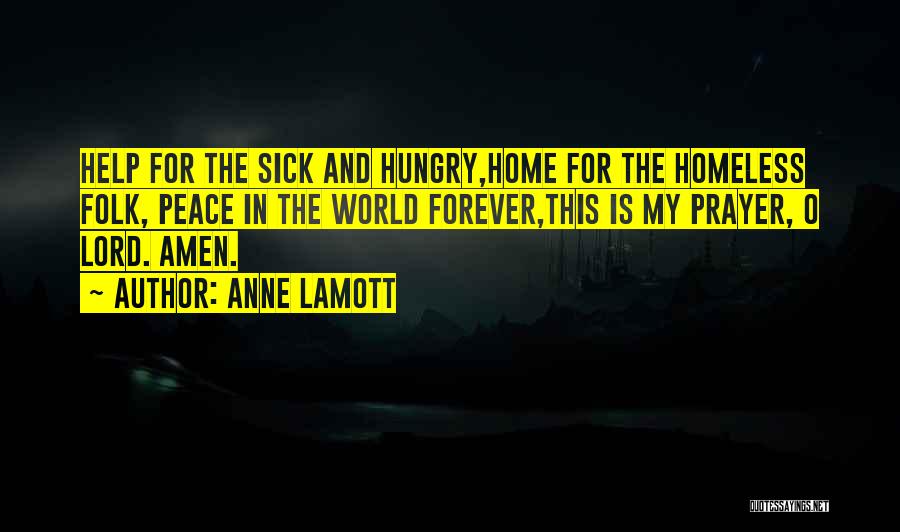 Peace In The Home Quotes By Anne Lamott