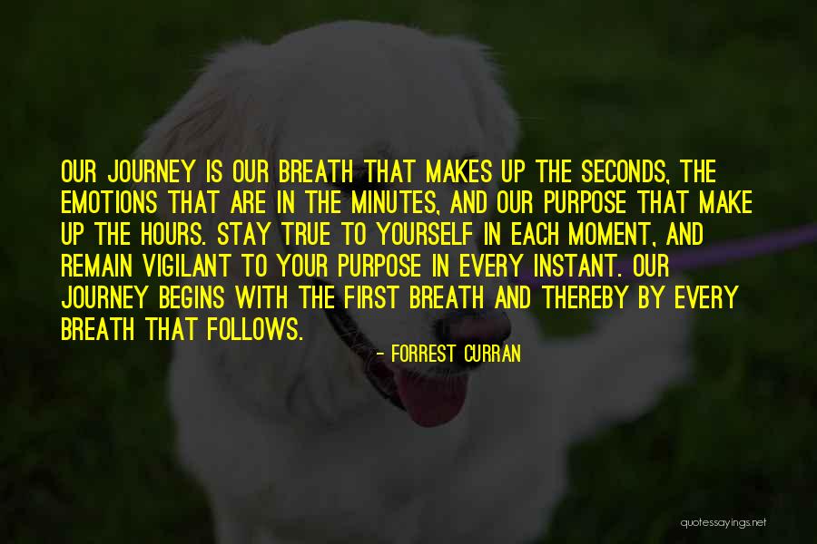 Peace In The Journey Quotes By Forrest Curran Peace In The Journey Quotes By Forrest Curran