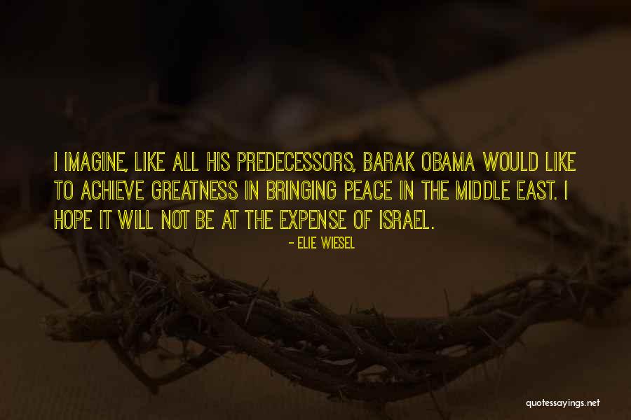 Peace In The Middle East Quotes By Elie Wiesel Peace In The Middle East Quotes By Elie Wiesel