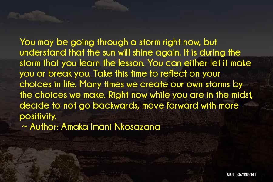 Peace In The Midst Of The Storm Quotes By Amaka Imani Nkosazana