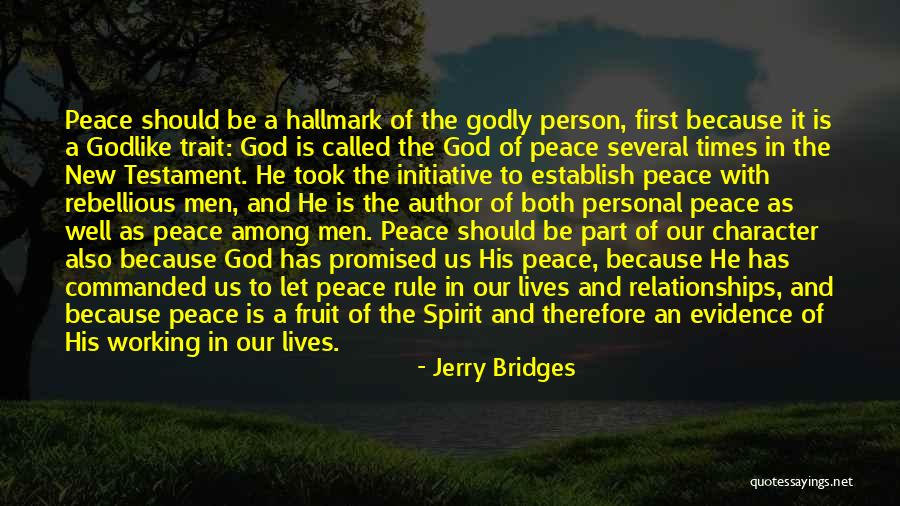 Peace In The New Testament Quotes By Jerry Bridges