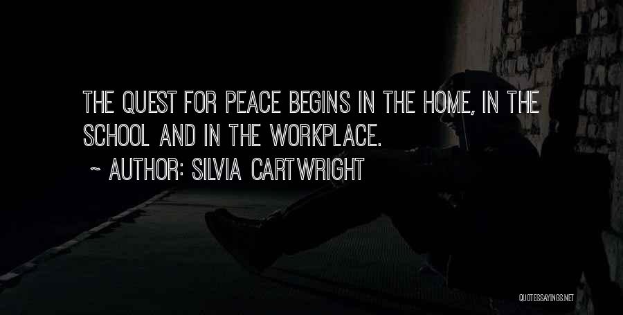 Peace In The Workplace Quotes By Silvia Cartwright