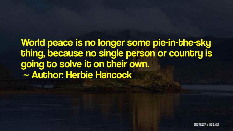 Peace In The World Quotes By Herbie Hancock