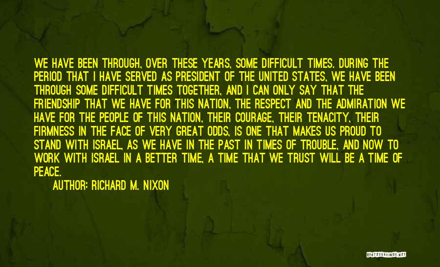 Peace In Times Of Trouble Quotes By Richard M. Nixon