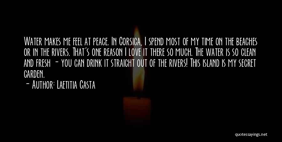 Peace In Water Quotes By Laetitia Casta