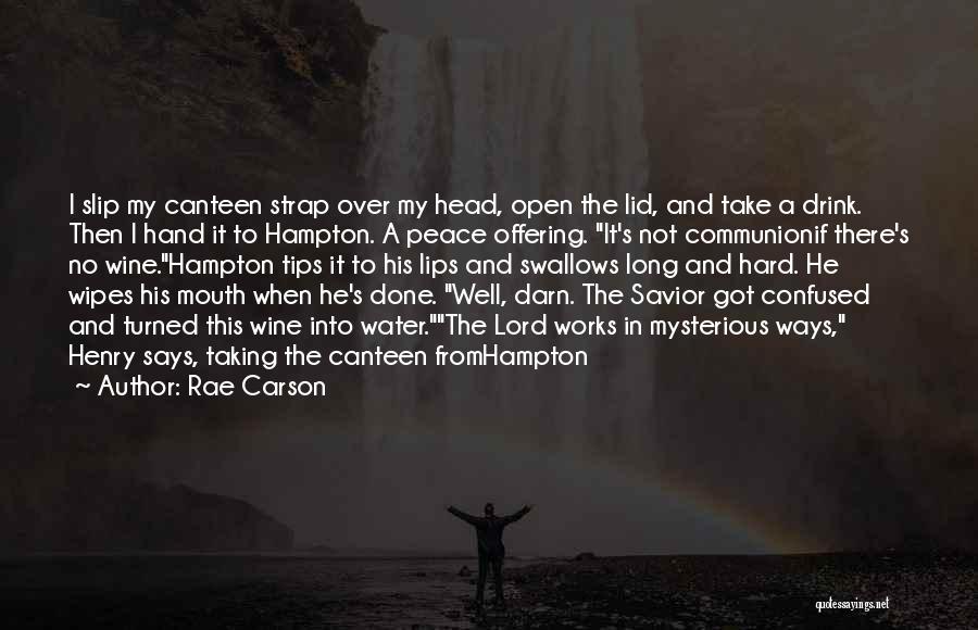 Peace In Water Quotes By Rae Carson