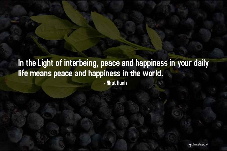 Peace In Your Life Quotes By Nhat Hanh Peace In Your Life Quotes By Nhat Hanh