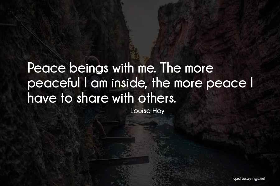 Peace Inside Quotes By Louise Hay Peace Inside Quotes By Louise Hay