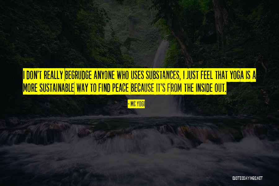 Peace Inside Quotes By MC Yogi Peace Inside Quotes By MC Yogi