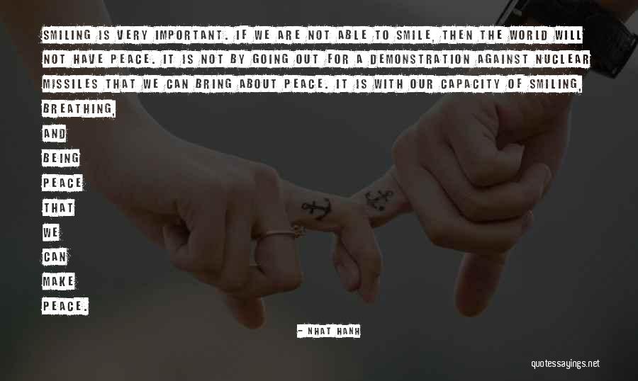Peace Is Important Quotes By Nhat Hanh Peace Is Important Quotes By Nhat Hanh