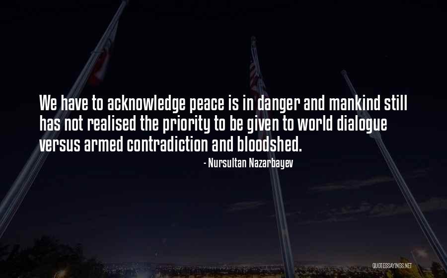 Peace Is Priority Quotes By Nursultan Nazarbayev Peace Is Priority Quotes By Nursultan Nazarbayev