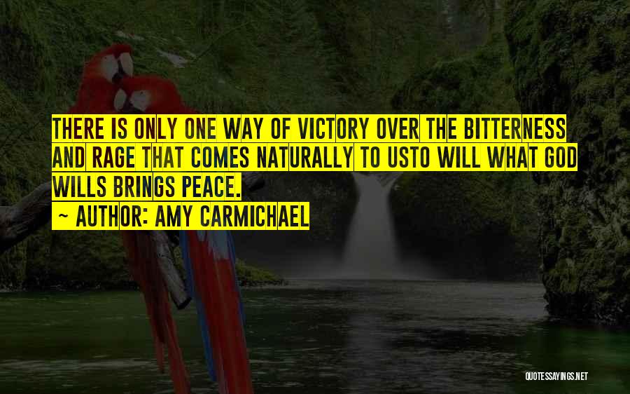 Peace Is The Only Way Quotes By Amy Carmichael