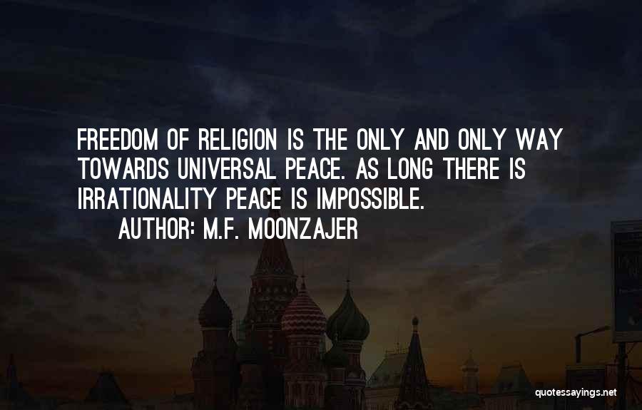 Peace Is The Only Way Quotes By M.F. Moonzajer