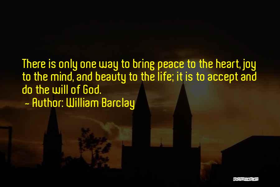 Peace Is The Only Way Quotes By William Barclay