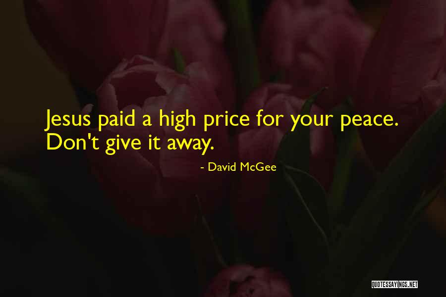 Peace Jesus Quotes By David McGee Peace Jesus Quotes By David McGee