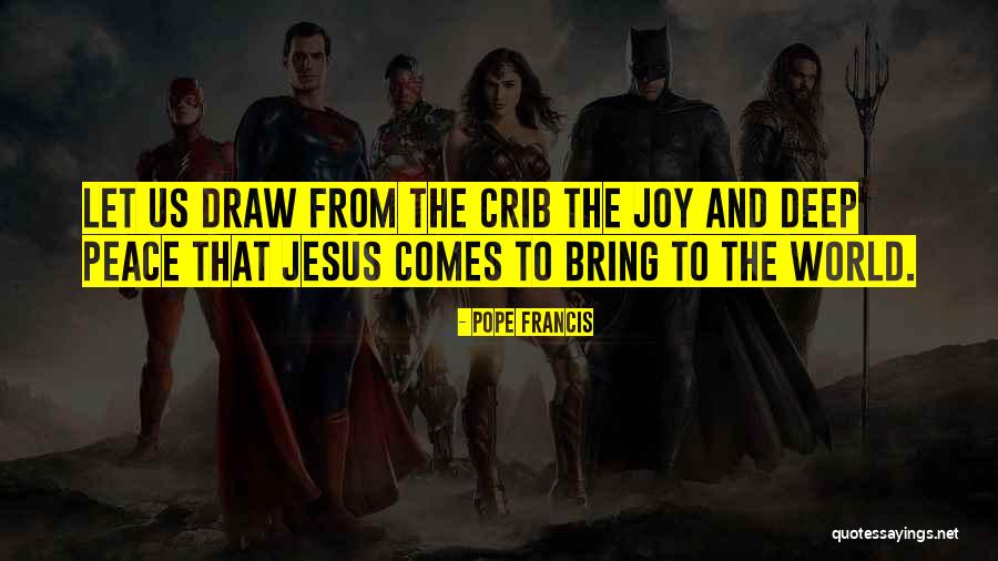 Peace Jesus Quotes By Pope Francis Peace Jesus Quotes By Pope Francis