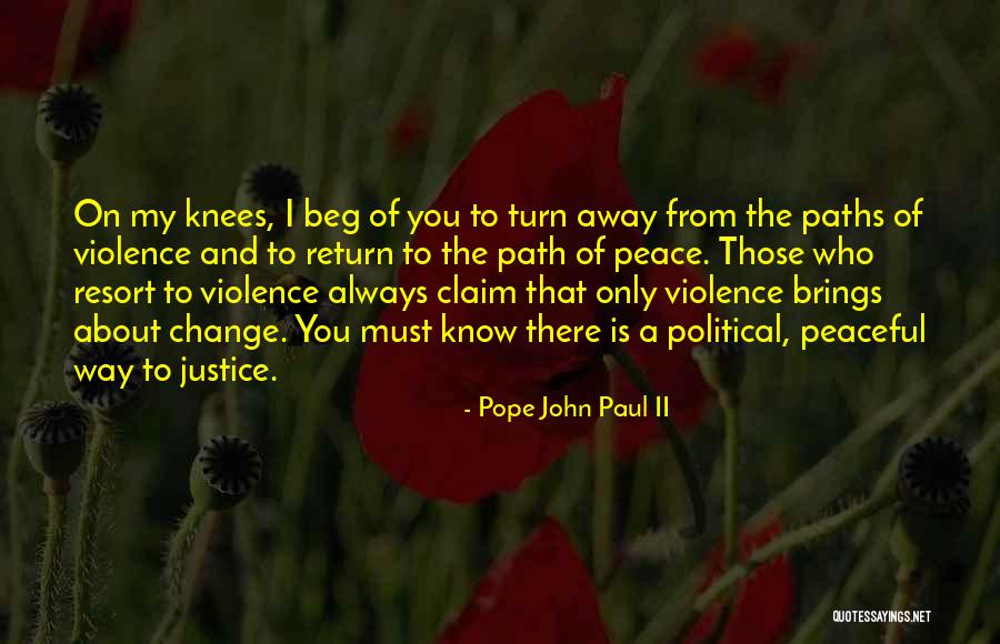 Peace Justice Quotes By Pope John Paul II Peace Justice Quotes By Pope John Paul II