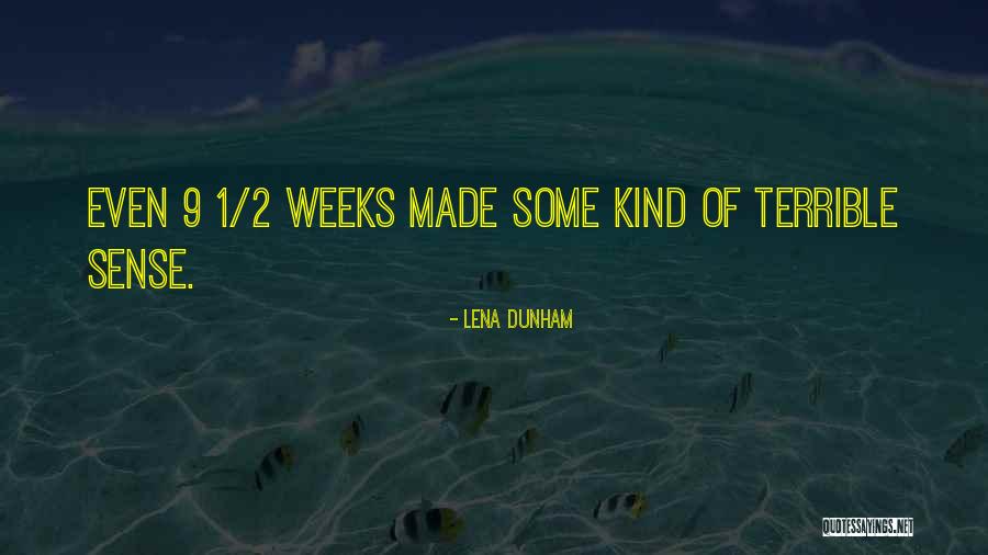Peace Like A River Quotes By Lena Dunham