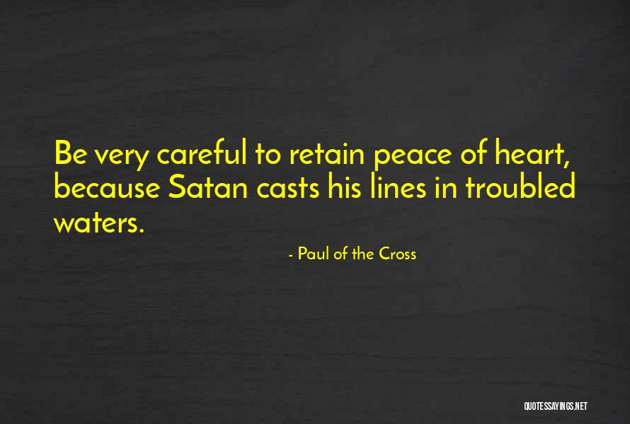 Peace Lines Quotes By Paul Of The Cross Peace Lines Quotes By Paul Of The Cross