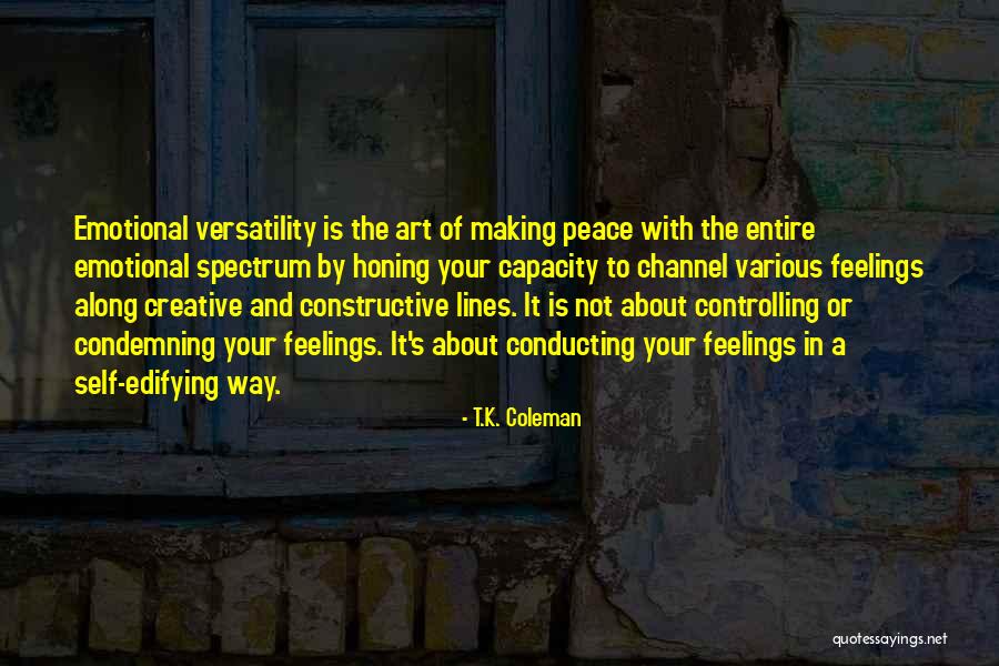 Peace Lines Quotes By T.K. Coleman Peace Lines Quotes By T.K. Coleman