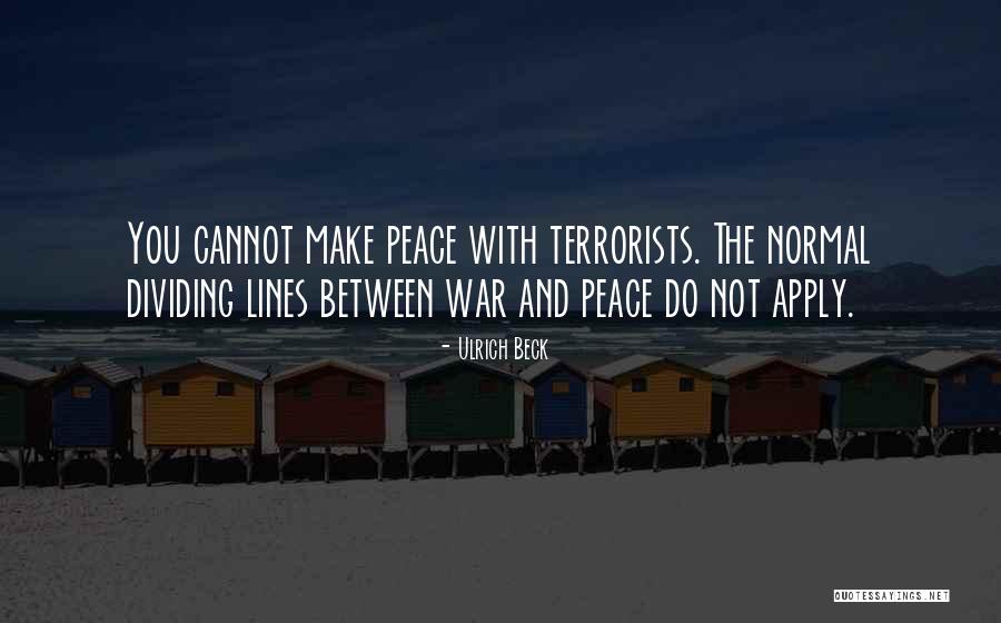 Peace Lines Quotes By Ulrich Beck Peace Lines Quotes By Ulrich Beck