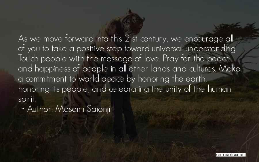 Peace Love And Happiness Quotes By Masami Saionji
