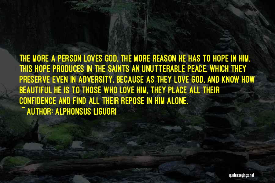 Peace Love And Hope Quotes By Alphonsus Liguori