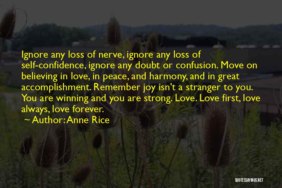 Peace Love And Joy Quotes By Anne Rice