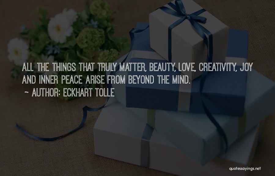 Peace Love And Joy Quotes By Eckhart Tolle