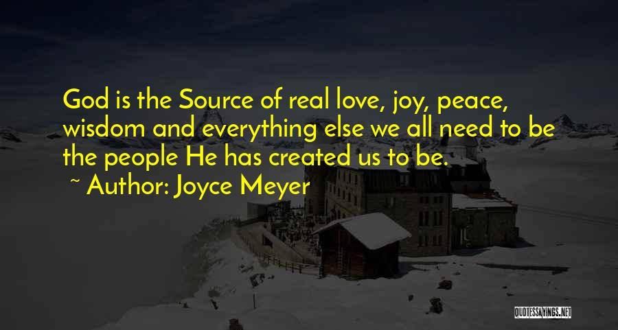 Peace Love And Joy Quotes By Joyce Meyer