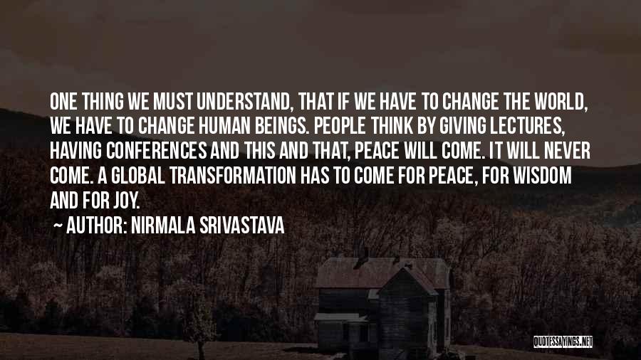 Peace Love And Joy Quotes By Nirmala Srivastava