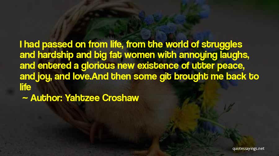 Peace Love And Joy Quotes By Yahtzee Croshaw