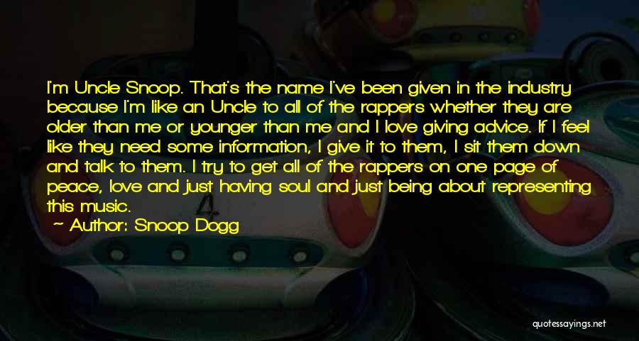 Peace Love And Music Quotes By Snoop Dogg