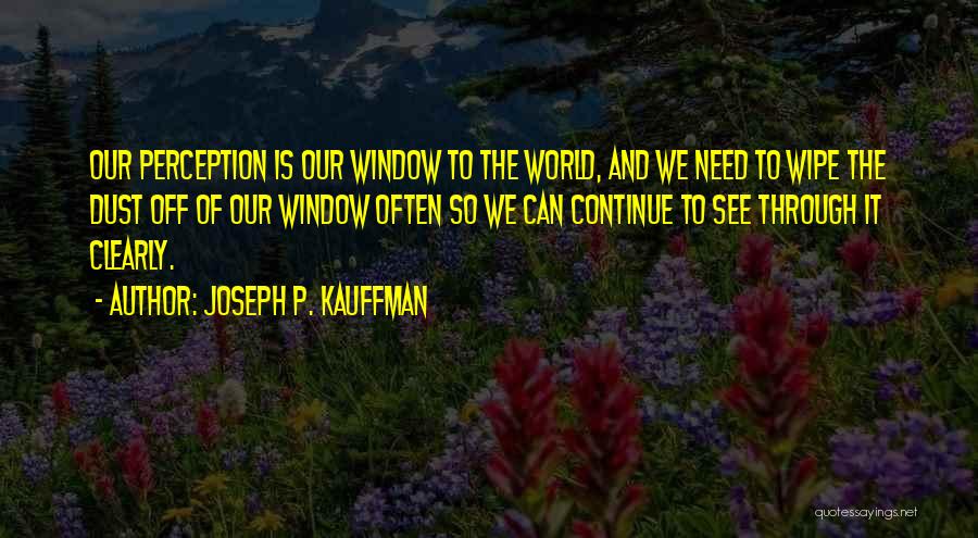 Peace Love And Understanding Quotes By Joseph P. Kauffman