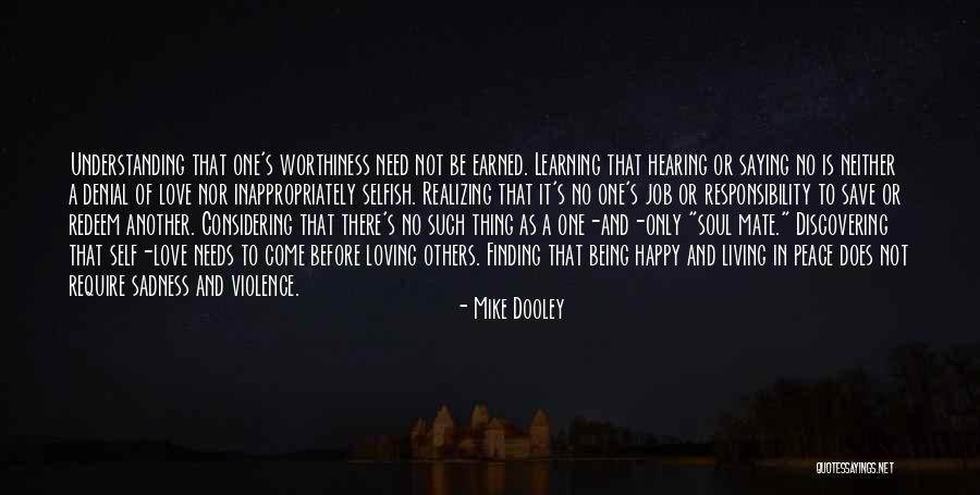 Peace Love And Understanding Quotes By Mike Dooley