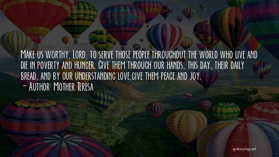 Peace Love And Understanding Quotes By Mother Teresa