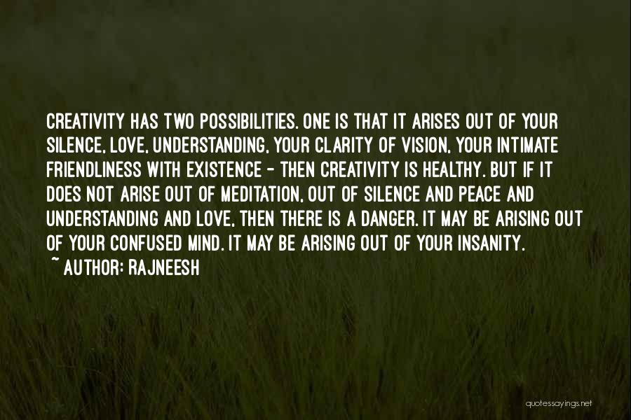 Peace Love And Understanding Quotes By Rajneesh