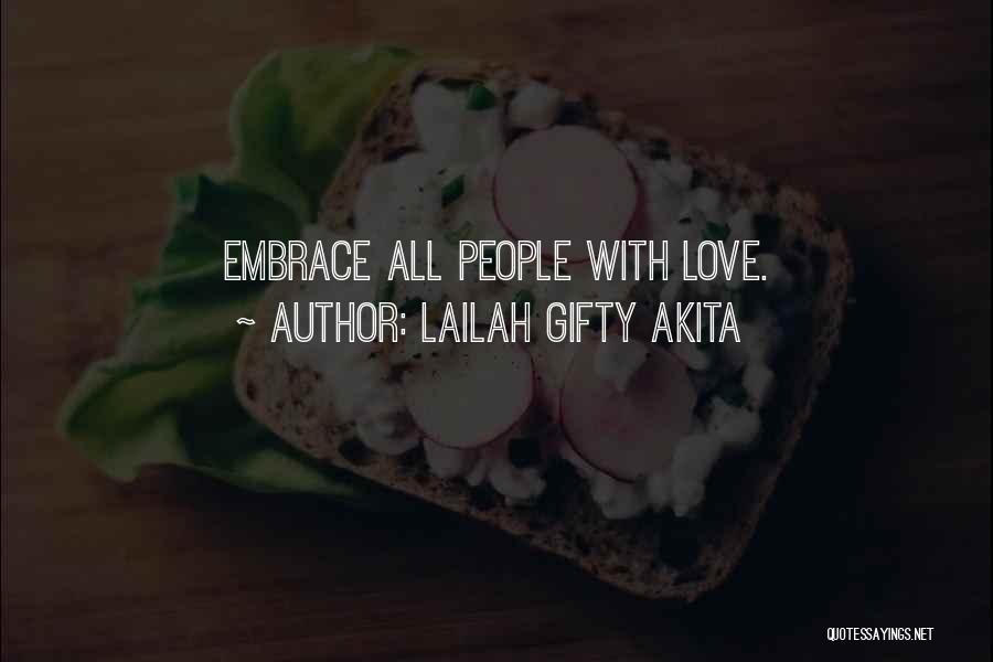 Peace Love Faith Quotes By Lailah Gifty Akita