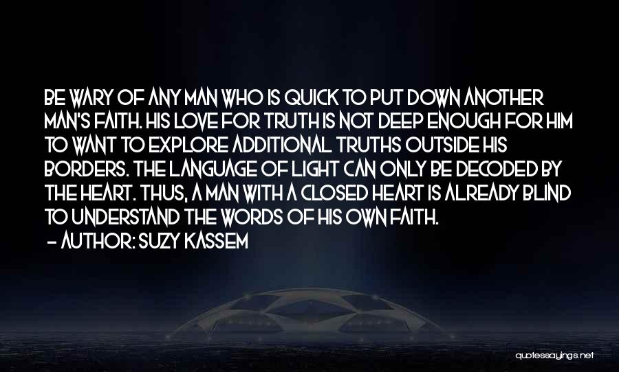 Peace Love Faith Quotes By Suzy Kassem