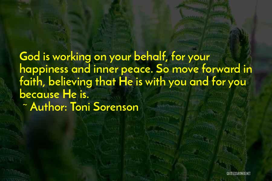 Peace Love Faith Quotes By Toni Sorenson